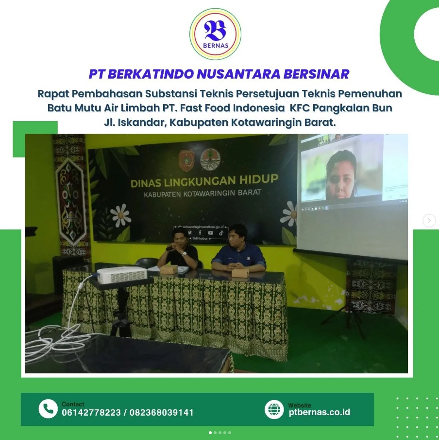 Rapat Pembahasan Substansi Teknis Persetujuan Teknis Pemenuhan Batu Mutu Air Limbah PT. Fast Food Indonesia KFC Pangkalan Bun Jl. Iskandar Kabupaten Kotawaringin Barat.